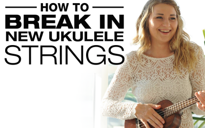 How To Break In New Ukulele Strings