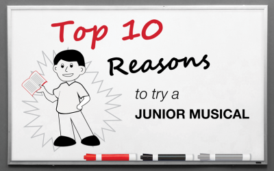 Top 10 Reasons to Try a Junior Musical with Your Students