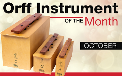 Orff Instrument of the Month: October 2018