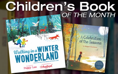 Children’s Book of the Month: Walking in a Winter Wonderland & Goodnight Songs: A Celebration of Seasons