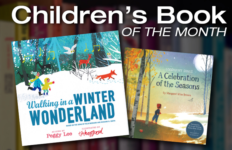 Children’s Book of the Month: Walking in a Winter Wonderland & Goodnight Songs: A Celebration of Seasons