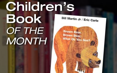 Children’s Book of the Month: Brown Bear, Brown Bear, What Do You See?