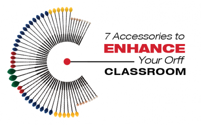 7 Accessories to Enhance Your Orff Classroom