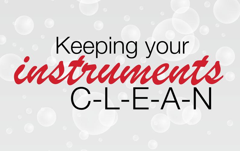 Keeping Your Instruments Clean
