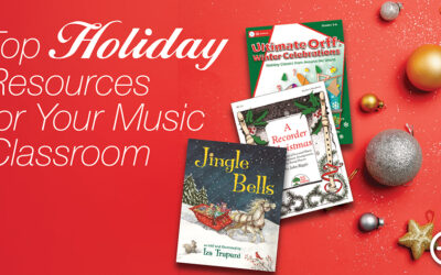 Top Holiday Music Resources for Your Music Classroom