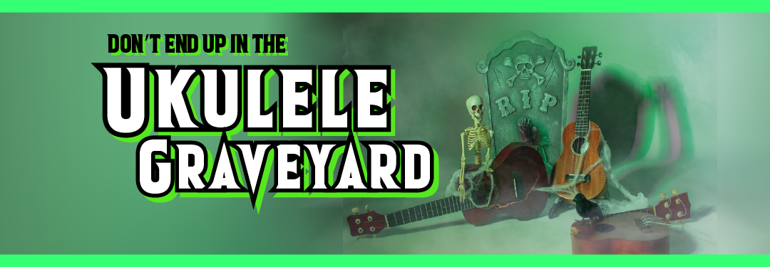 How to Avoid the Ukulele Graveyard: Essential Care and Storage Tips